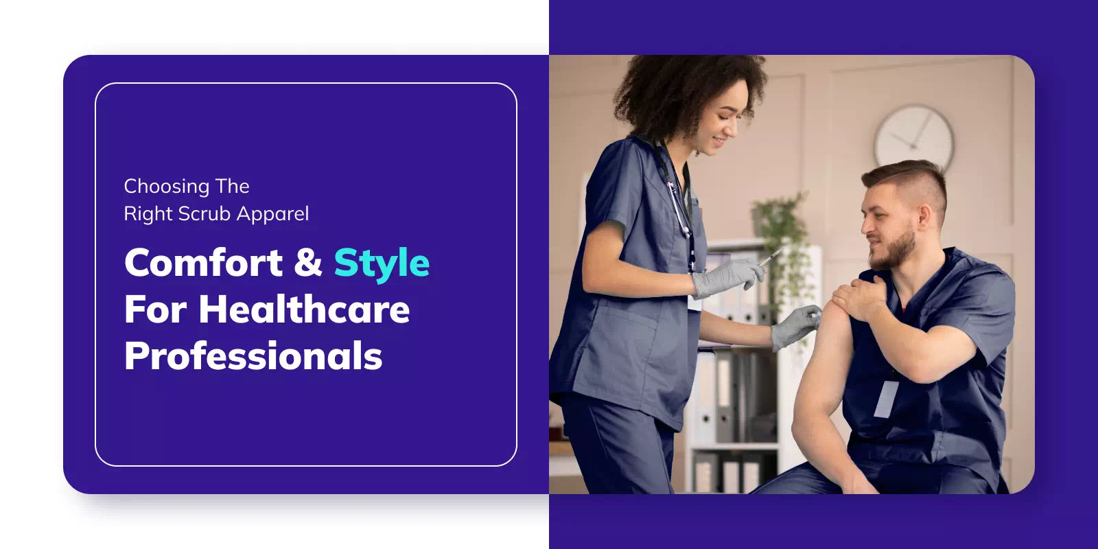 Choosing the Right Scrub Apparel: Comfort and Style for Healthcare Professionals